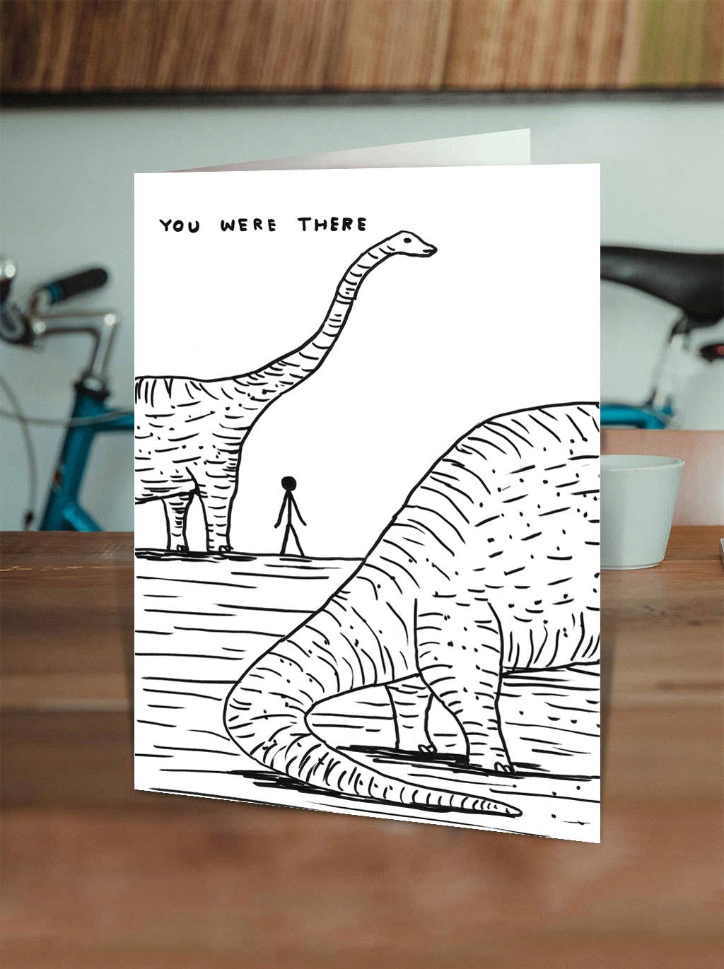 David Shrigley - Dinosaur I Was There Greetings Card