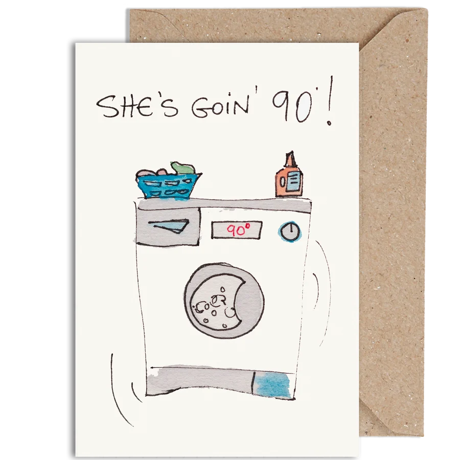 Weird Watercolours Card - "She's Goin' 90!”