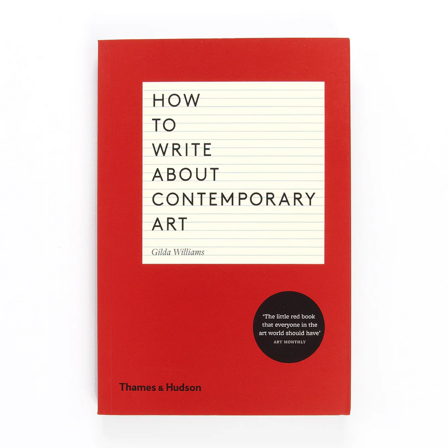 How to Write About Contemporary Art - Williams Gilda - Book
