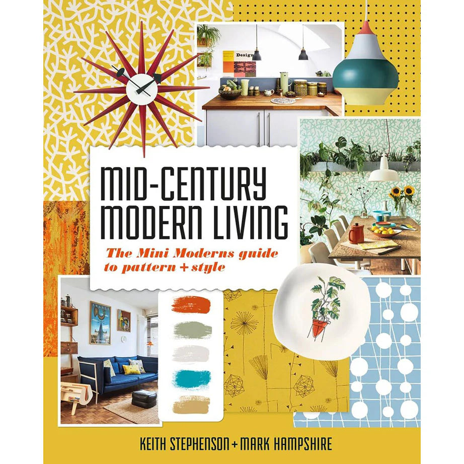 Mid-century modern living - the mini moderns guide to pattern + style