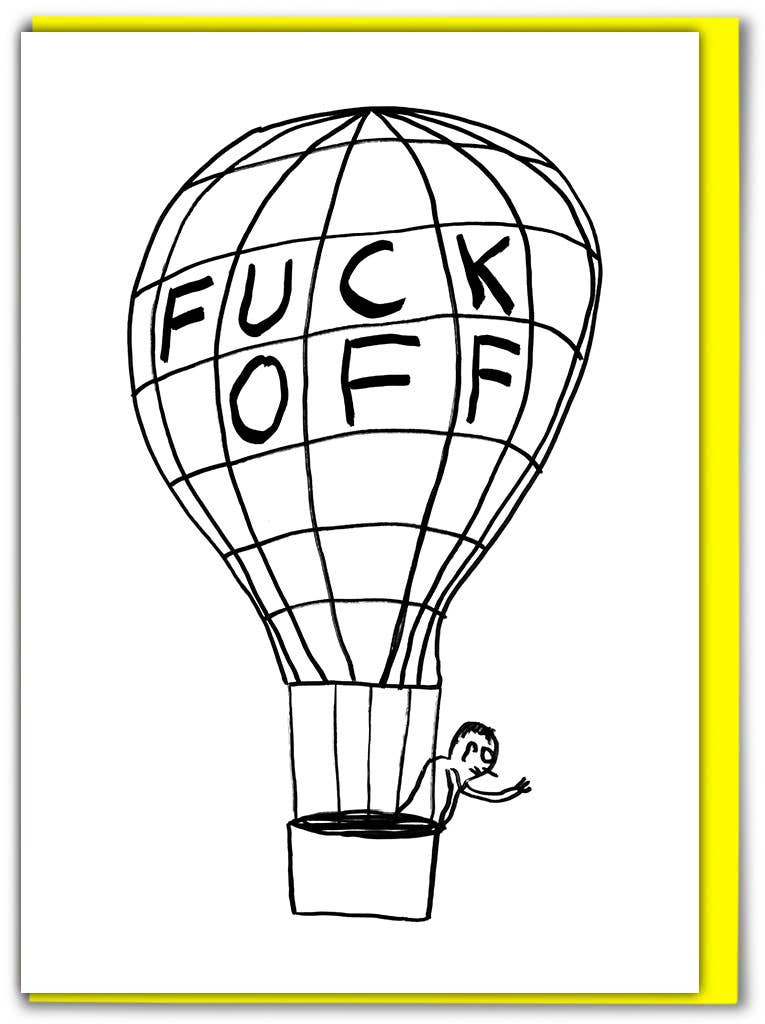 Funny Greetings Card By David Shrigley - Fuck Off Balloon