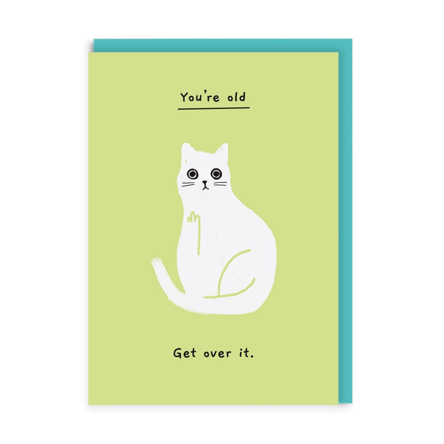 OHH DEER Card: You're Old Get Over It