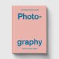 An Opinionated Guide To Photography