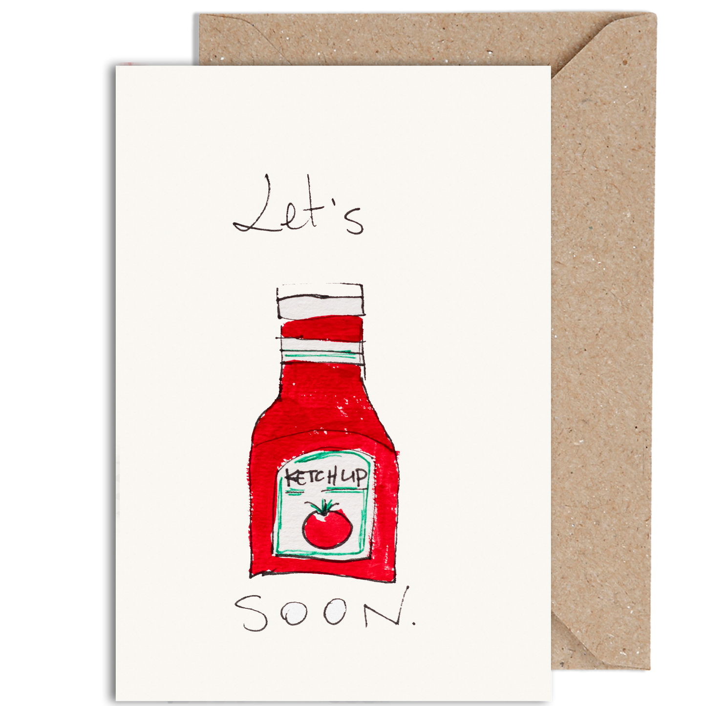 Let's Ketchup Soon!