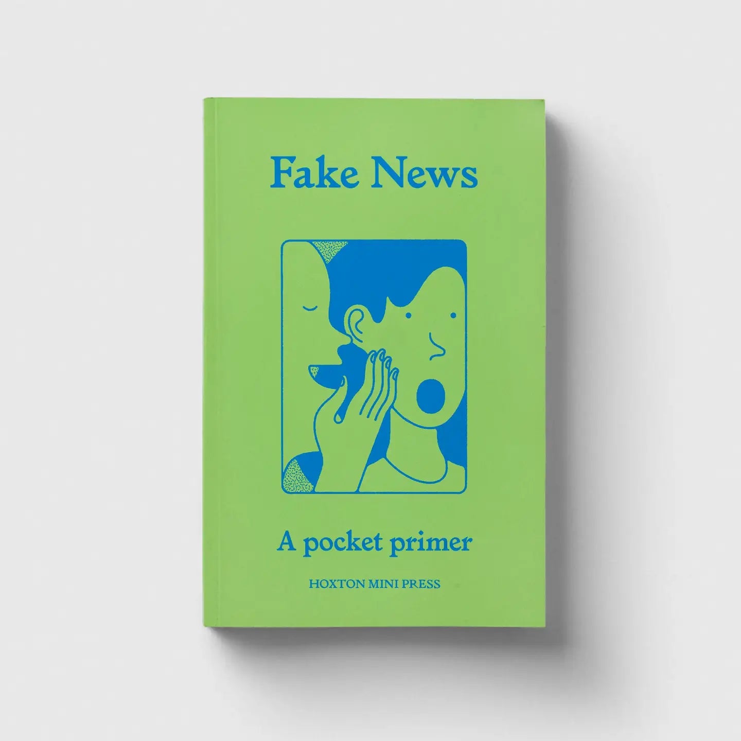 Fake News, A Pocket Primer