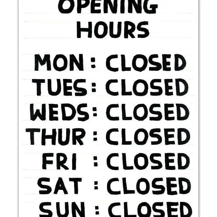 David Shrigley Postcard: Opening Hours