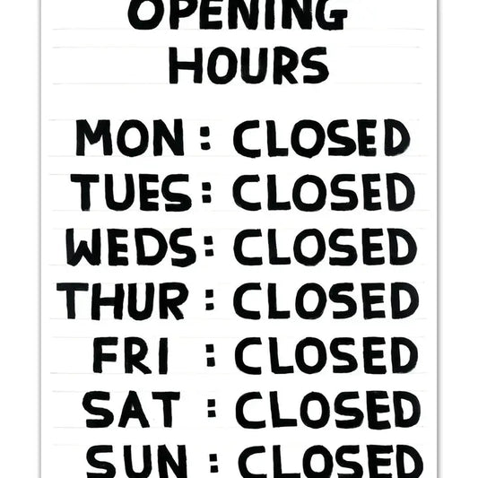 David Shrigley Postcard: Opening Hours