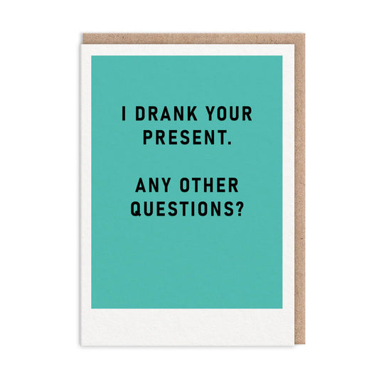 Ohh Deer: I Drank Your Present