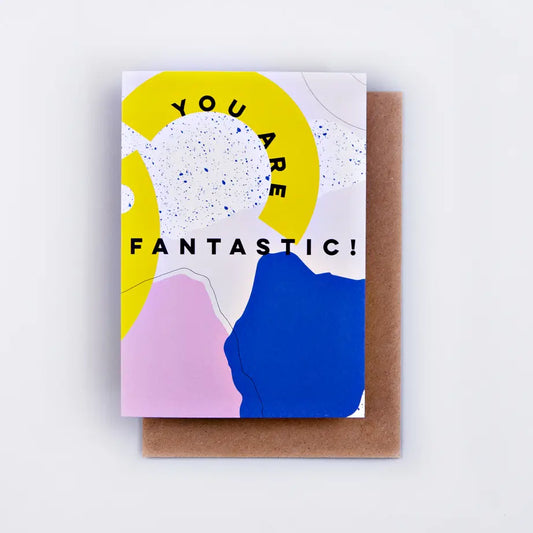 Card - ''You are Fantastic'' - The Completist