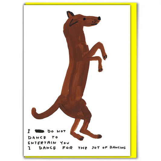 Card - David Shrigley - "Dancing Dog"