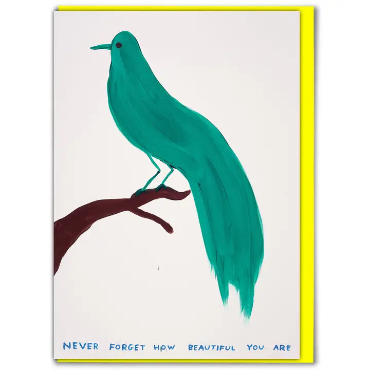 Card - David Shrigley - "Never Forget Beautiful"