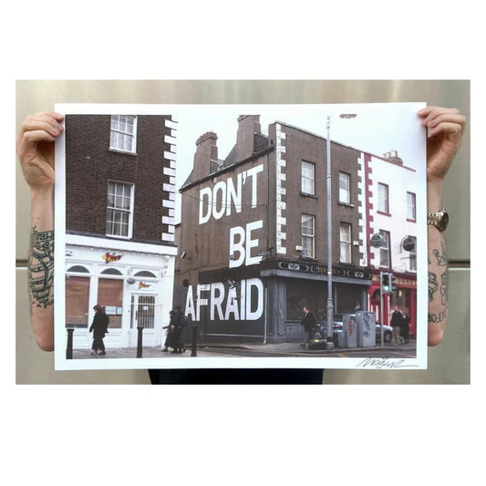 Maser "Don't be afraid" - Unframed