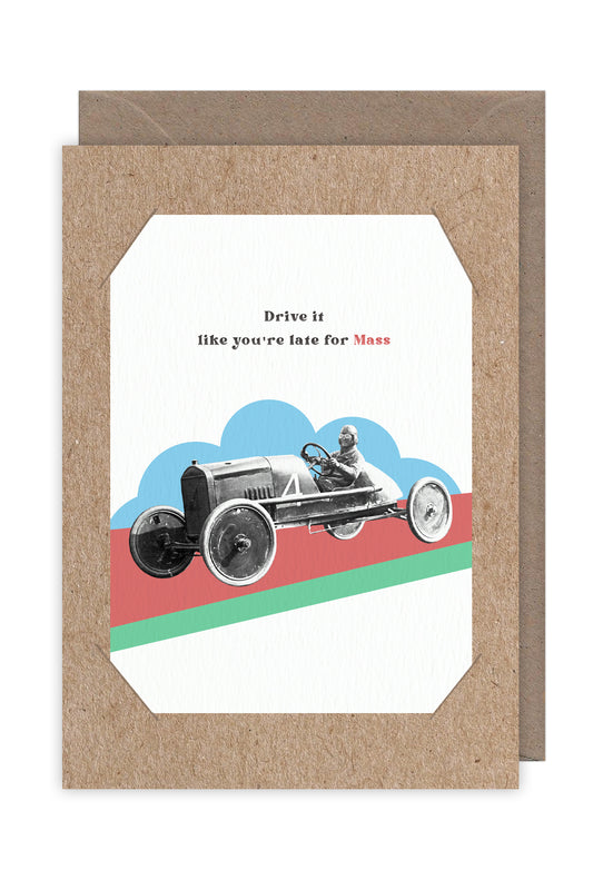 Frantic Sally: Drive it like you're late for Mass