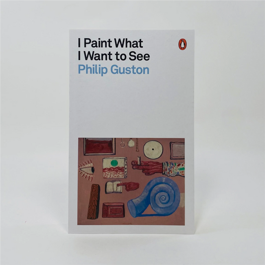 I Paint What I See - Philip Guston - Book
