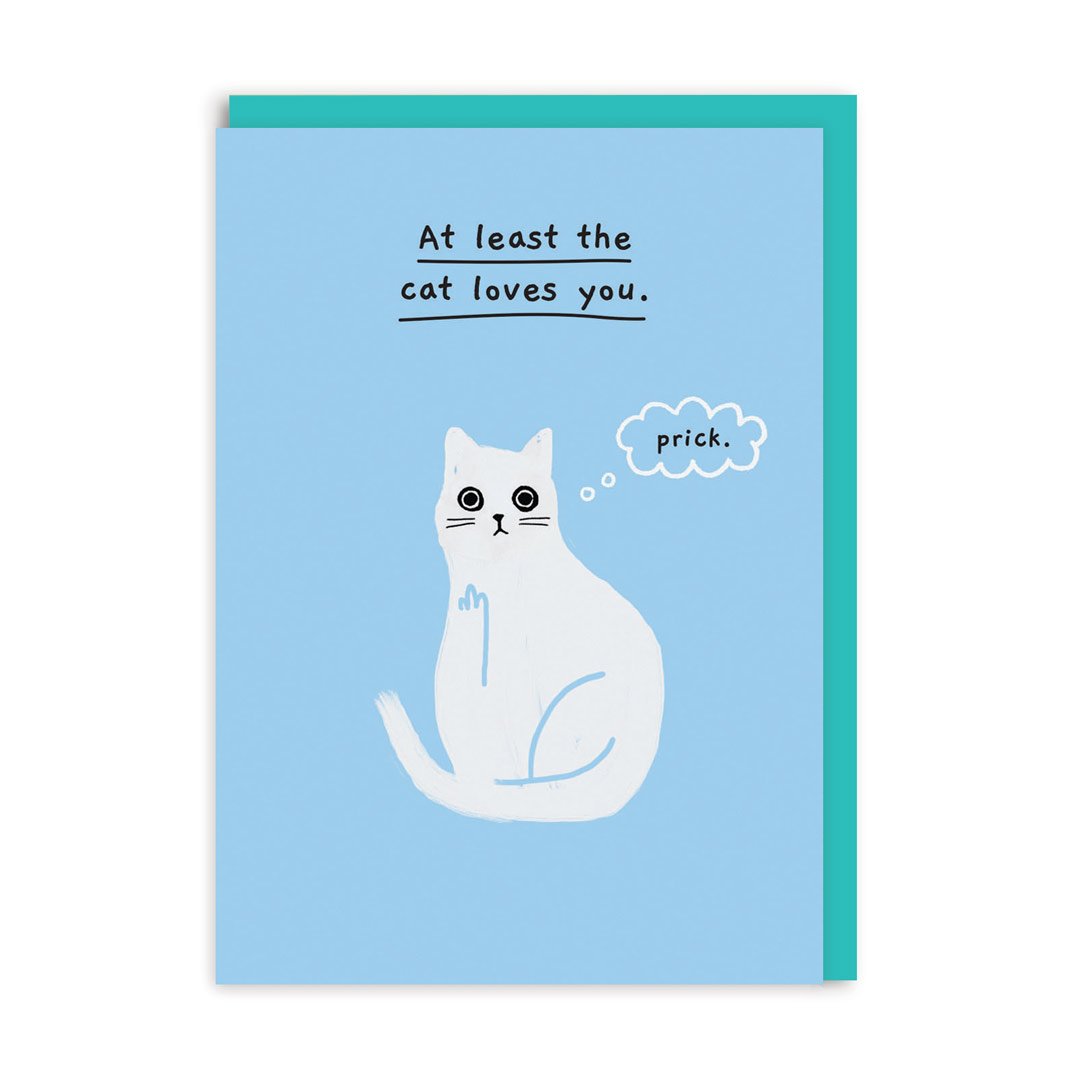 Ohh Deer: At Least The Cat Loves You Greeting Card