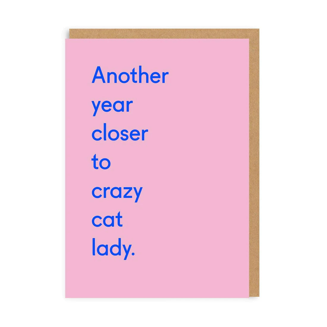 Ohh Deer: Another Year Closer To Crazy Cat Lady Birthday Card