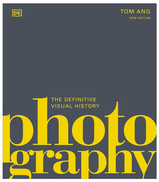 Photography: The Definitive Visual Guide