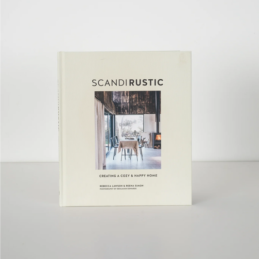 Scandi Rustic: Creating a Cozy & Happy Home Hardcover - Rebecca Lawson & Reena Simon - Book