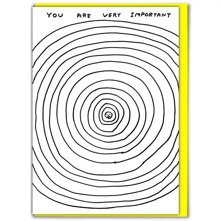 David Shrigley: "You Are Very Important" Card