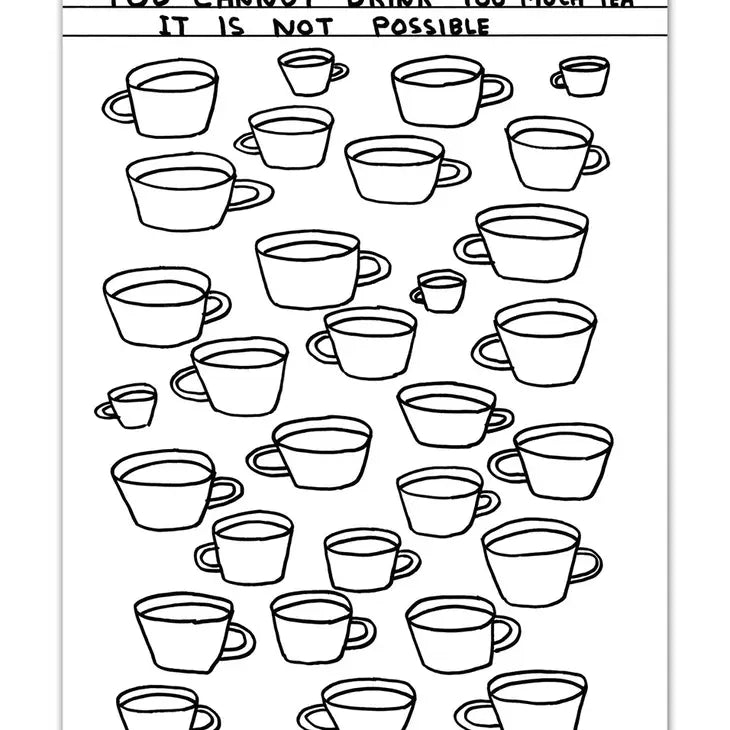 Shrigley Postcard Too Much Tea