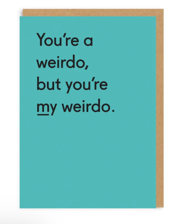 Ohh Deer Card: You're My Weirdo