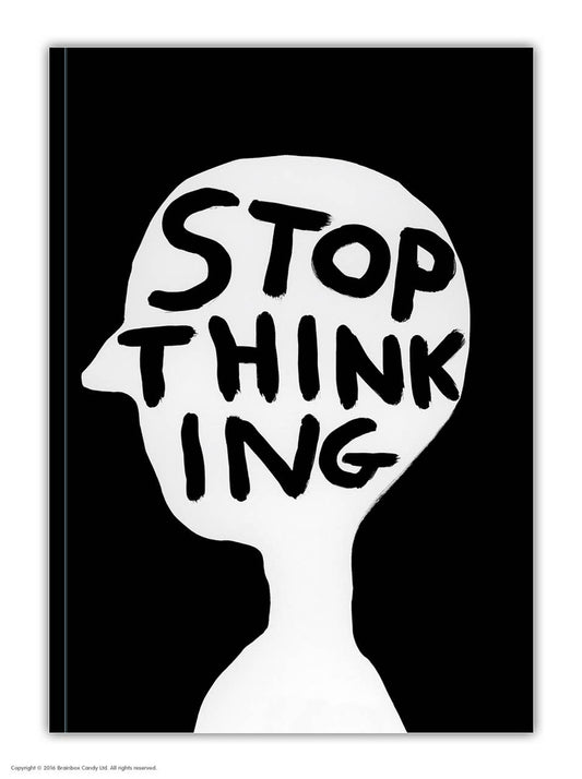 Funny Gift - David Shrigley A6 Notebook - Stop Thinking