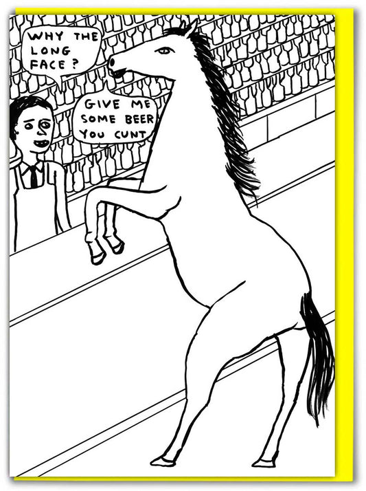Funny Greetings Card By David Shrigley - Why Long Face