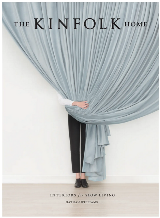 Kinfolk Home - Interiors for Slow Living