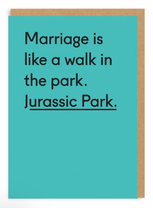 Ohh Deer card: Marriage Is Like Jurassic Park