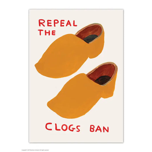 David Shrigley: "Repeal the Clogs Ban" Postcard