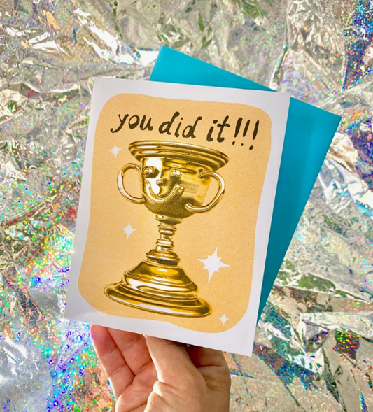 You Did It! Trophy Risograph A2 Greeting Card