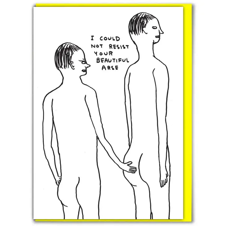 Card - David Shrigley - "Beautiful Arse"