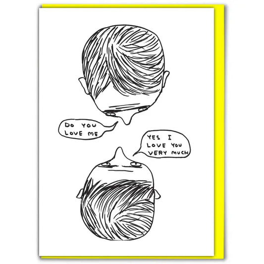 David Shrigley: "Do You Love Me" Card