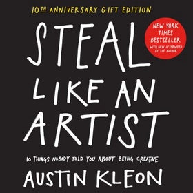 Steal Like An Artist - Austin Kleon - Book